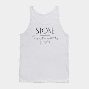 Stone Family, Stone Name, Stone Middle Name Tank Top